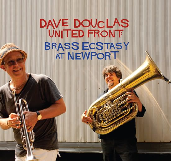 Dave Douglas, United Front: Brass Ecstasy at Newport