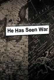 He Has Seen War