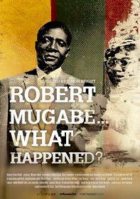 Robert Mugabe... What Happened?