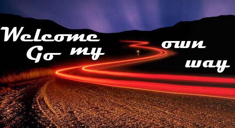 Go my own way