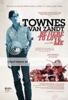 Be Here To Love Me: A Film About Townes Van Zandt